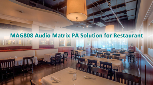 Penyelesaian PA matriks Audio MAG808 untuk restoran