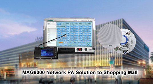 Penyelesaian PA rangkaian MAG6000 ke pusat membeli-belah