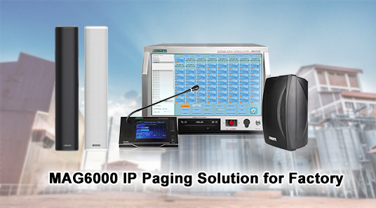 MAG6000 IP Paging penyelesaian untuk kilang