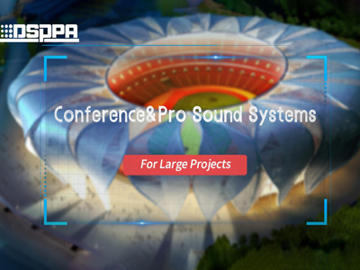 DSPPA | Sistem bunyi persidangan & Pro untuk projek besar